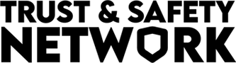 Trust & Safety Network